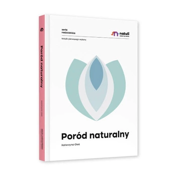 Poród naturalny Wydawnictwo Natuli