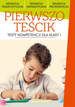 Pierwszoteścik testy kompetencji dla klasy 1