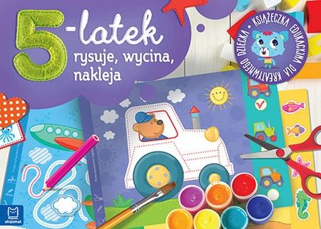 5-latek rysuje wycina i nakleja