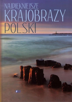 Najpiękniejsze krajobrazy polski