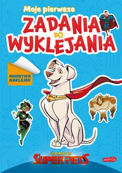 DC Liga Super-Pets. Moje pierwsze zadania do wyklejania