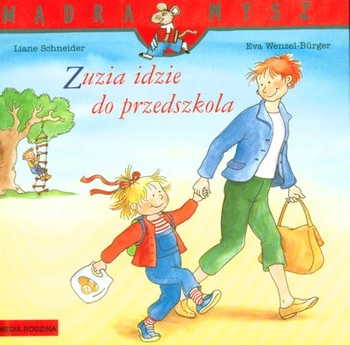 Zuzia idzie do przedszkola Mądra Mysz