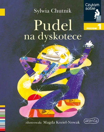 Pudel na dyskotece. Czytam sobie. Poziom 1