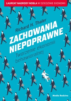Zachowania niepoprawne tworzenie ekonomii behaworalnej