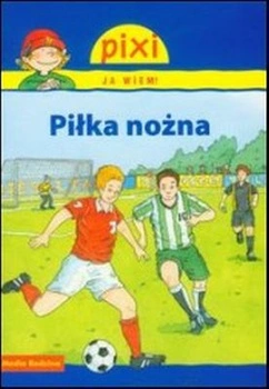 Piłka nożna pixi ja wiem