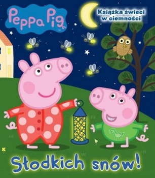 Świnka Peppa. Słodkich snów