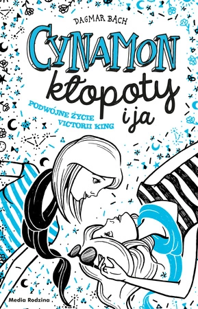 Cynamon kłopoty i ja podwójne życie victorii king Tom 2