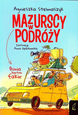 Bunia kontra fakir mazurscy w podróży Tom 1