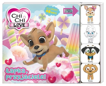 Łapka, przyjaciele! Chi Chi Love. Zagraj ze mną