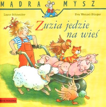 Zuzia jedzie na wieś Mądra Mysz