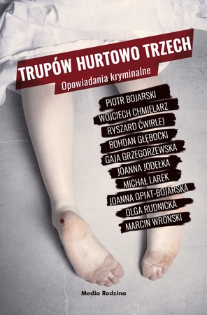 Trupów hurtowo trzech