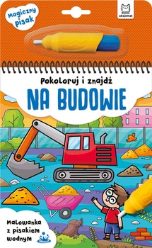 Pokoloruj i znajdź na budowie. Malowanka z pisakiem wodnym