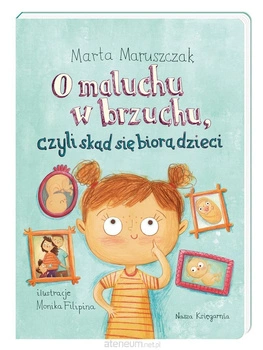 O maluchu w brzuchu czyli skąd się biorą dzieci