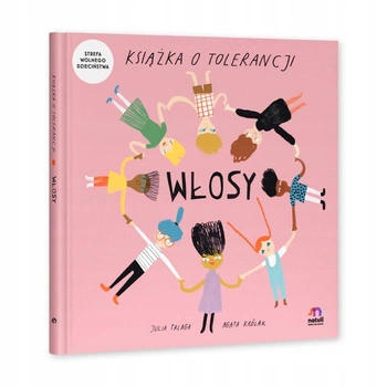 NATULI KSIĄŻKA O TOLERANCJI WŁOSY Twarda Oprawa Wydawnictwo Natuli