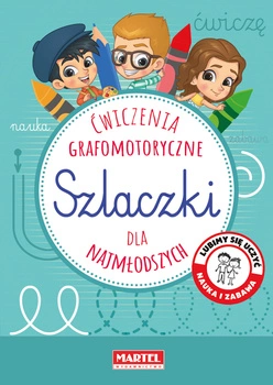 Szlaczki. Ćwiczenia grafomotoryczne dla najmłodszych