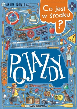 Pojazdy. Co jest w środku? wyd. 2023