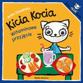 Witaminowe przyjęcie. Kicia Kocia