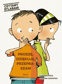 Proszę, dziękuję, przepraszam. Czytamy sylabami