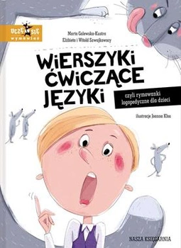 Wierszyki ćwiczące języki, czyli rymowanki logopedyczne dla dzieci wyd. 2022